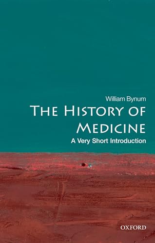 The History of Medicine: A Very Short Introduction (Very Short Introductions)